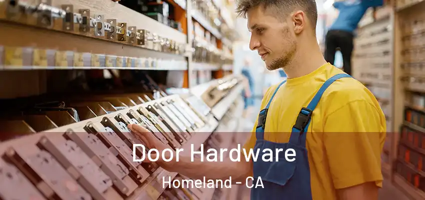  Door Hardware Homeland - CA