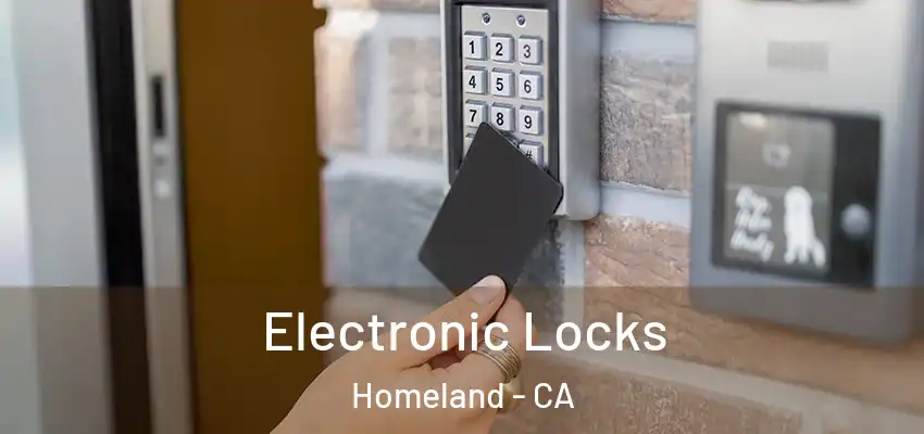 Electronic Locks Homeland - CA