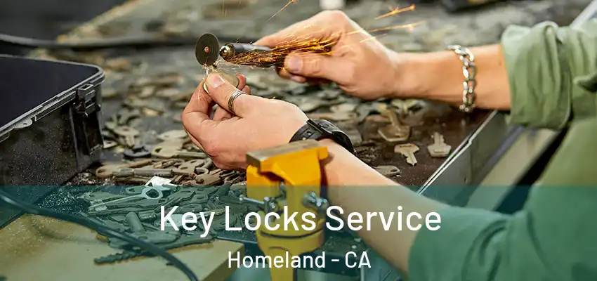 Key Locks Service Homeland - CA